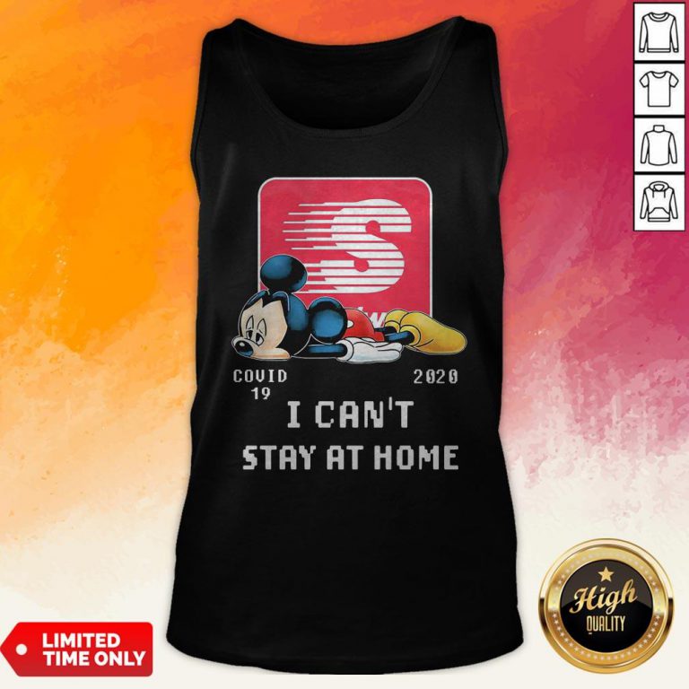 Speedway Mickey Mouse Covid 19 2020 I Can’T Stay At Home Tank Top