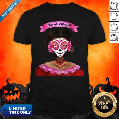 Sugar Skull Pink Girl Day Of Dead Dia De Muertos Shirt