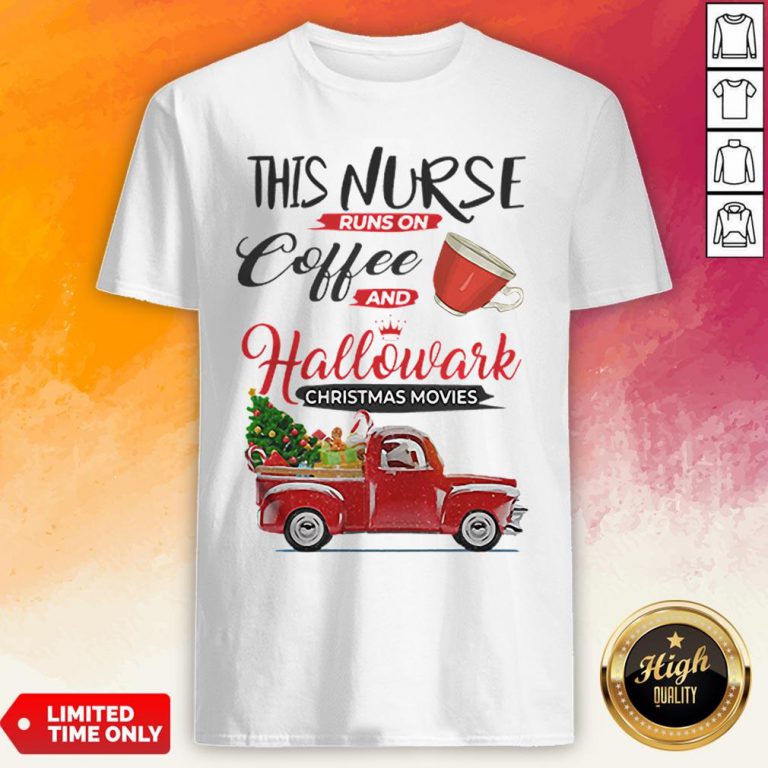 This Nurse Runs On Coffee And Hallmark Christmas Movies Red Car With Christmas Tree Shirt