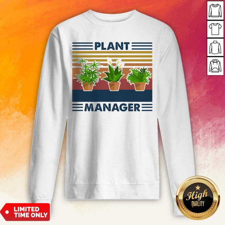 Top Plant Manager Vintage Retro Sweatshirt