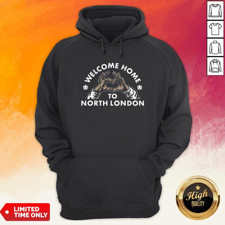 Welcome Home To North London Hoodie