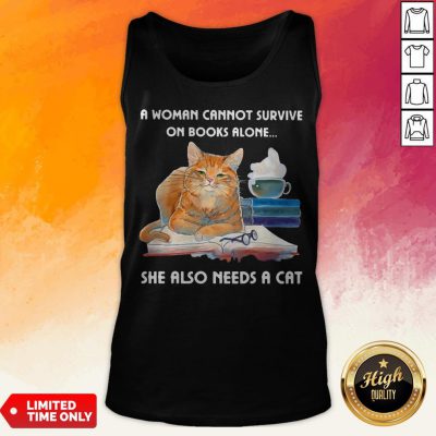 A Woman Can't Survive On Boso Needs A Cat Tank Top