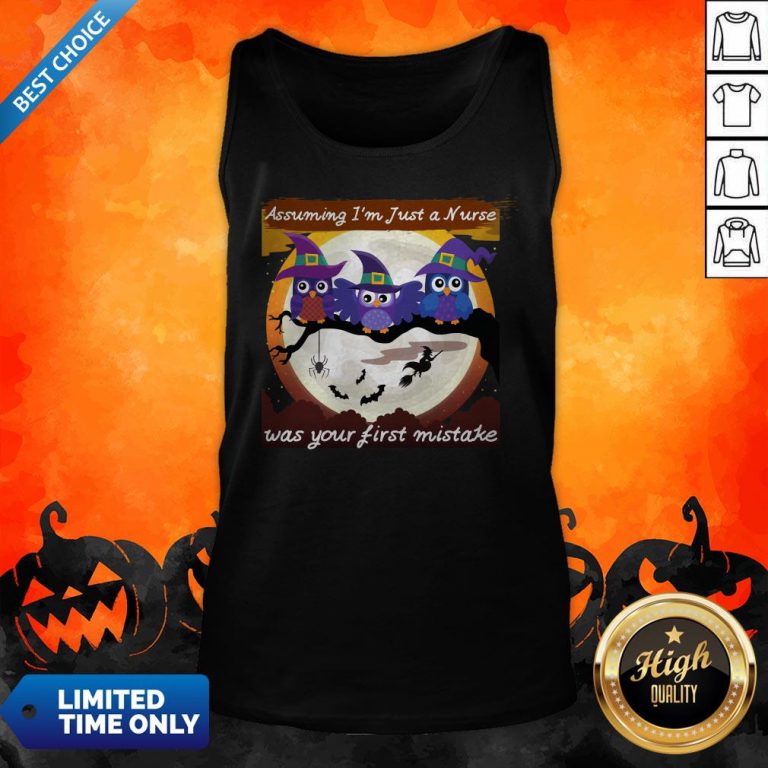 Assuming I'm Just A Nurse Was Your First Mistake Halloween Day Tank Top