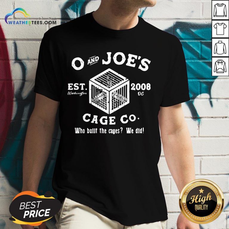 Feel O And Joe’s Est 2008 Cage Co Who Built The Cages We Did V-neck - Design By Weathertees.com