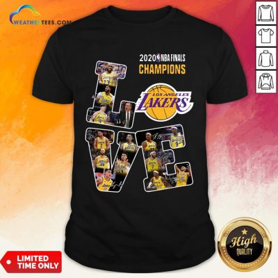 Funny Love Los Angeles Lakers 2020 Nba Finals Champions Signatures Shirt - Design By Weathertees.com
