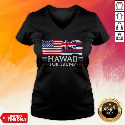 Hawaii For Trump President 2020 Flag America Election V-neck