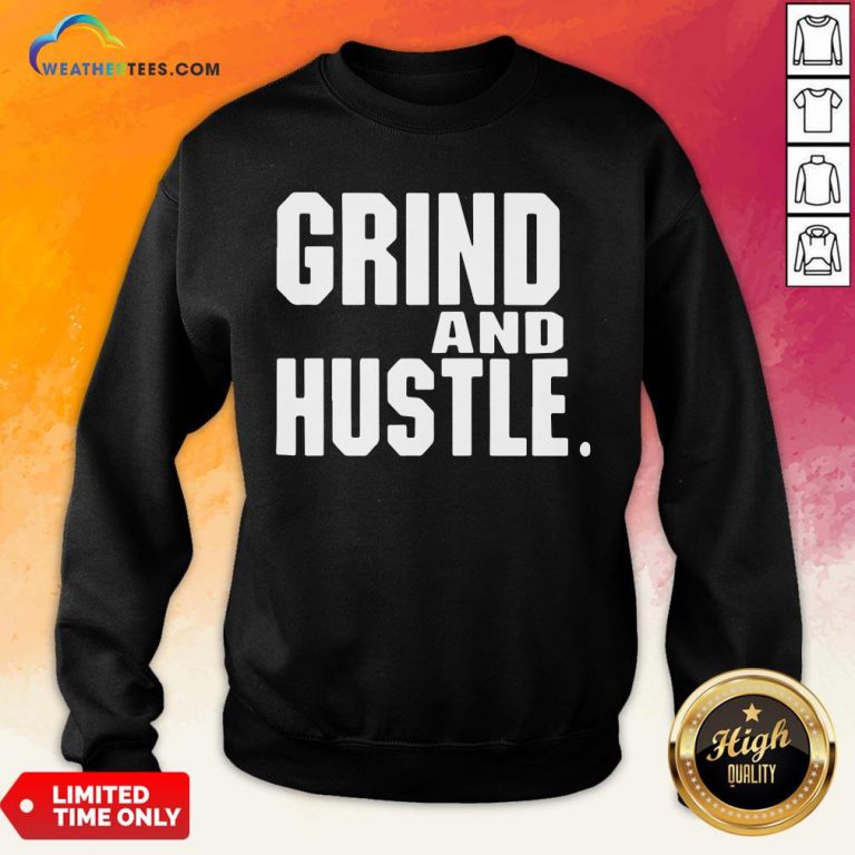 Heart Grind And Hustle Sweatshirt - Design By Weathertees.com