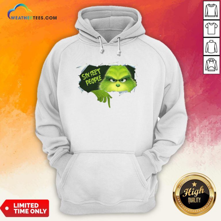 How The Grinch Six Feet People Hoodie - Design By Weathertees.com