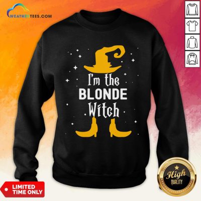 Kick I’m The Blonde Witch Matching Halloween Sweatshirt- Design By Weathertees.com