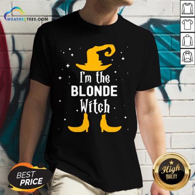 Kick I’m The Blonde Witch Matching Halloween V-neck - Design By Weathertees.com