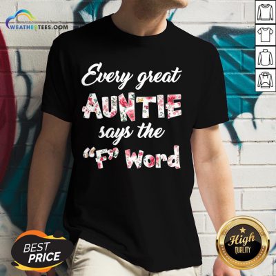 May Every Great Auntie Says The F Word Floral V-neck - Design By Weathertees.com