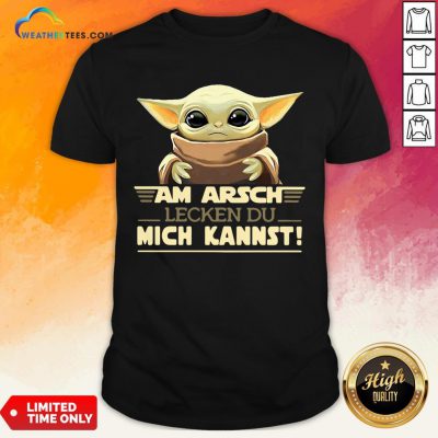 Official Baby Yodda Am Arsch Lecken Du Mich Kannst T-Shirts- Design By Weathertees.com