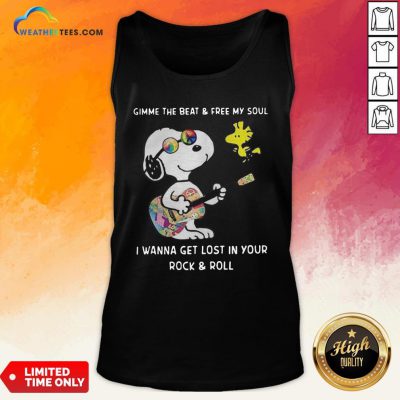 Official Snoopy And Woodstock Gimme The Beat And Free My Soul I Wanna Get Lost In Your Rock And Roll Tank Top - Design By Weathertees.com