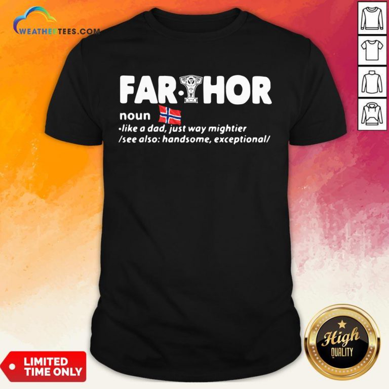 Perfect Fathers Day Fathor Like A Dad Just Way Mightier Iron Man Funny Shirt - Design By Weathertees.com