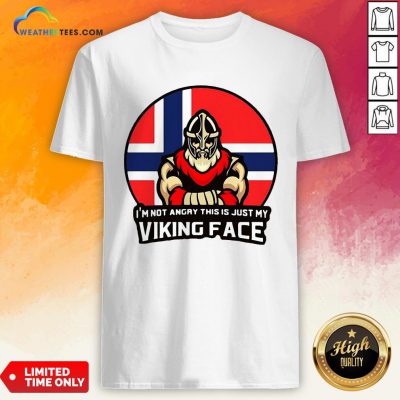 Pink I’m Not Angry This Is Just My Viking Face Norwegian Flag Shirt - Design By Weathertees.com