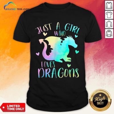 Right Just a Girl Who Loves Dragons Cute Dragon Teen Girls Shirt - Design By Weathertees.com
