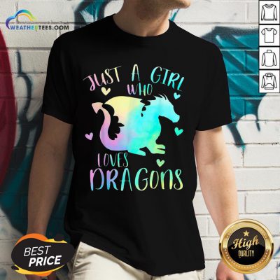 Right Just a Girl Who Loves Dragons Cute Dragon Teen Girls V-neck- Design By Weathertees.com