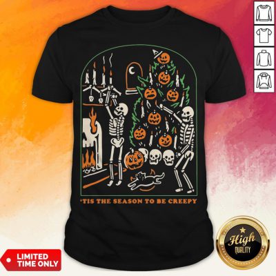 Skull Tis The Season To Be Creepy Halloween Shirt