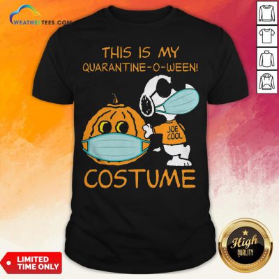Snoopy Face Mask Joe Cool This Is My Quarantine O Ween Costume ShirtSnoopy Face Mask Joe Cool This Is My Quarantine O Ween Costume Shirt