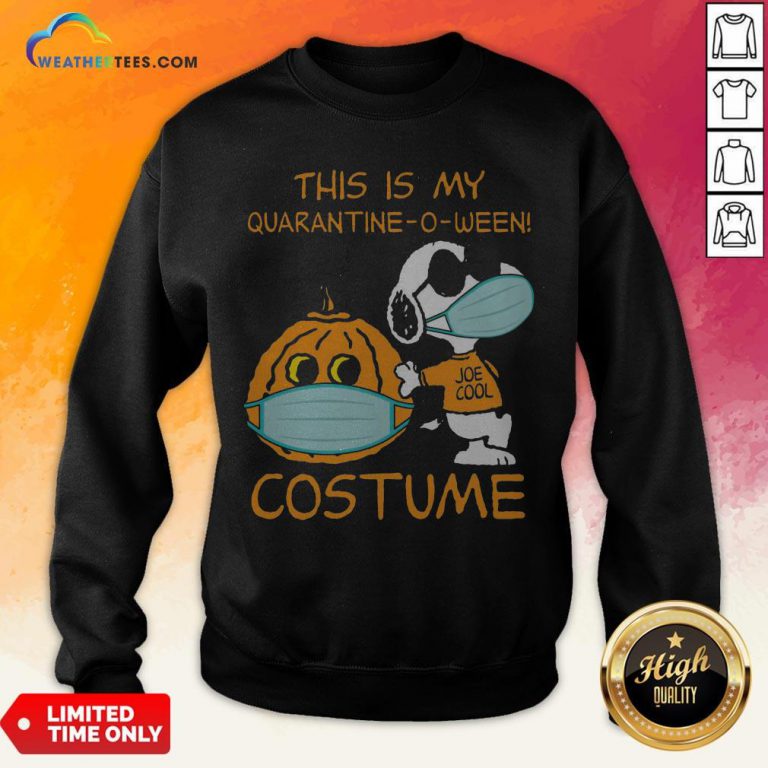 Snoopy Face Mask Joe Cool This Is My Quarantine O Ween Costume Sweatshirt
