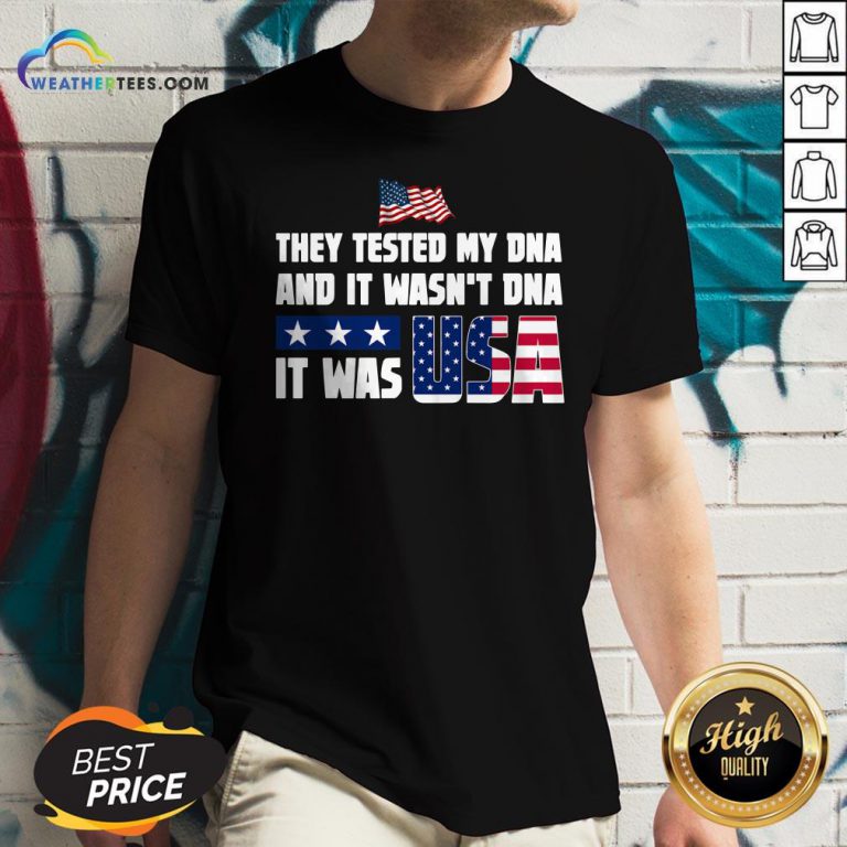 They Tested My DNA And It Wasn’t DNA It Was Usa Tee V-neck