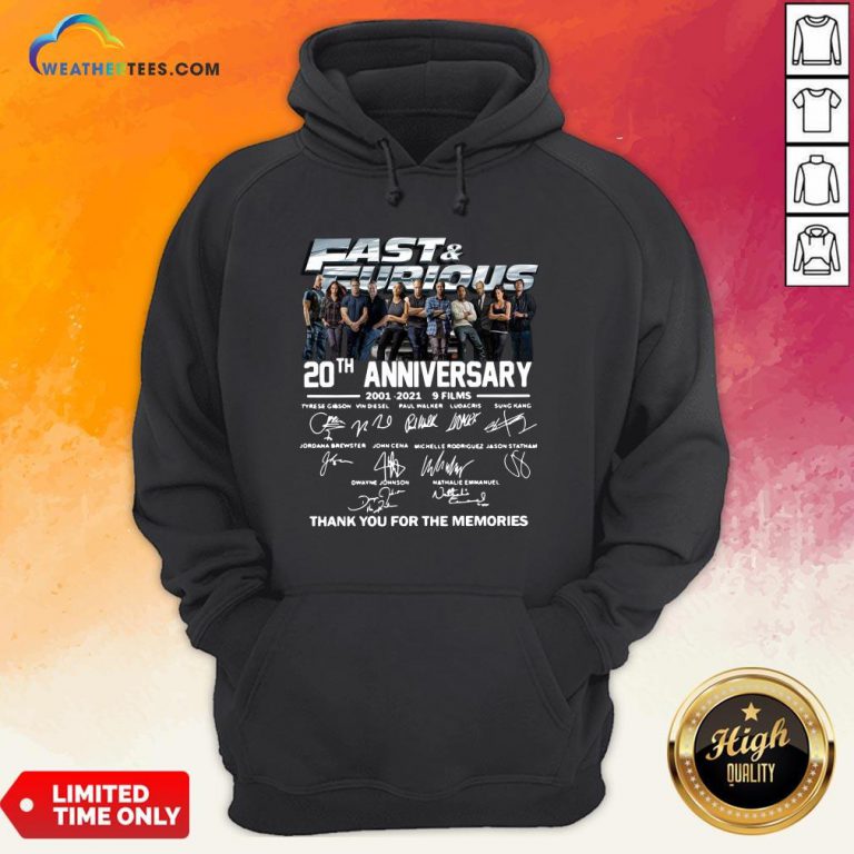 Very Fast And Furious 20th Anniversary 2001-2021 9 Films Thank You For The Memories Signatures Hoodie - Design By Weathertees.com