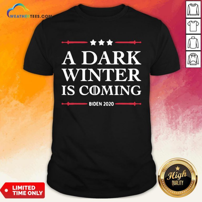 Best A Dark Winter Is Coming Joe Biden 2020 Stars Election Shirt - Design By Weathertees.com