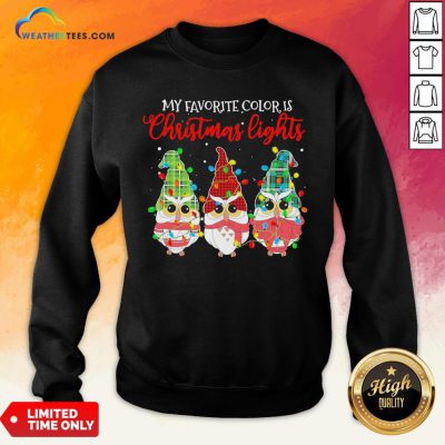 Best Awesome Owls Gnomes My Favorite Color Is Christmas Light Sweatshirt - Design By Weathertees.com