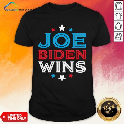 Best Joe Biden Wins President Victory 2020 Election White House Shirt - Design By Weathertees.com