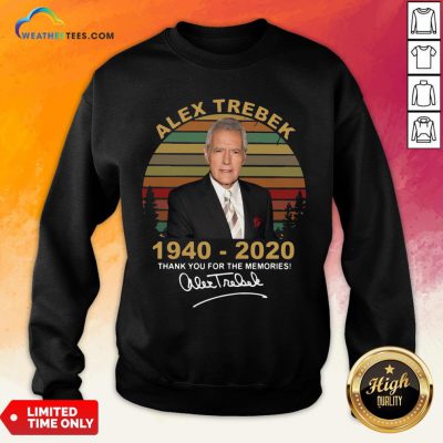 Better Alex Trebek 1940 – 2020 Thank You For The Memories Signature Vintage Sweatshirt- Design By Weathertees.com