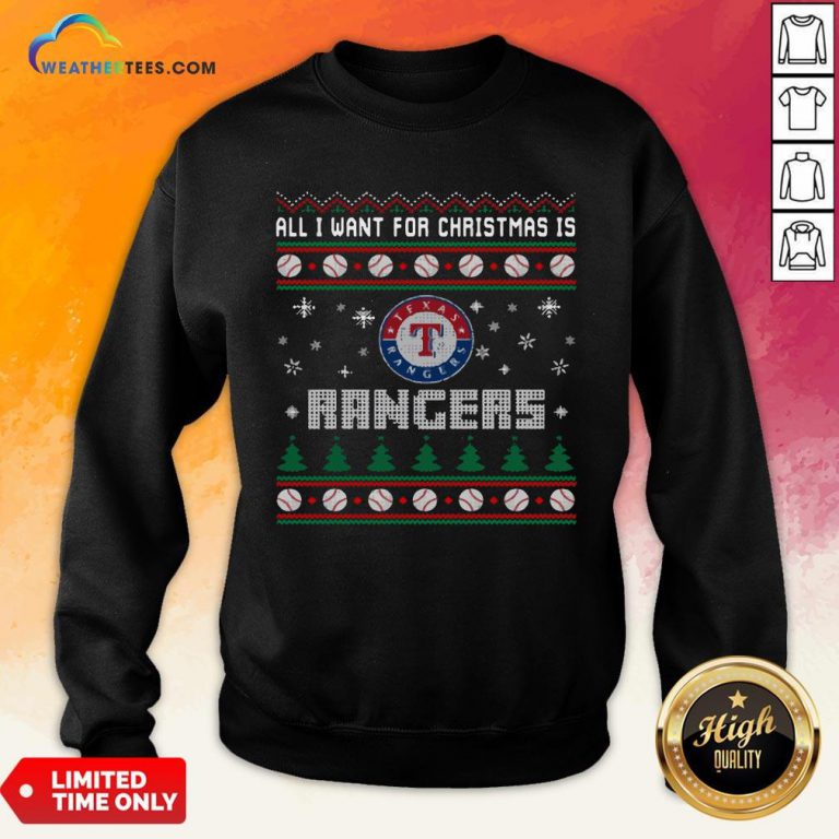 Crazy MLB All I Want For Christmas Is Texas Rangers Baseball Sports Sweatshirt - Design By Weathertees.com