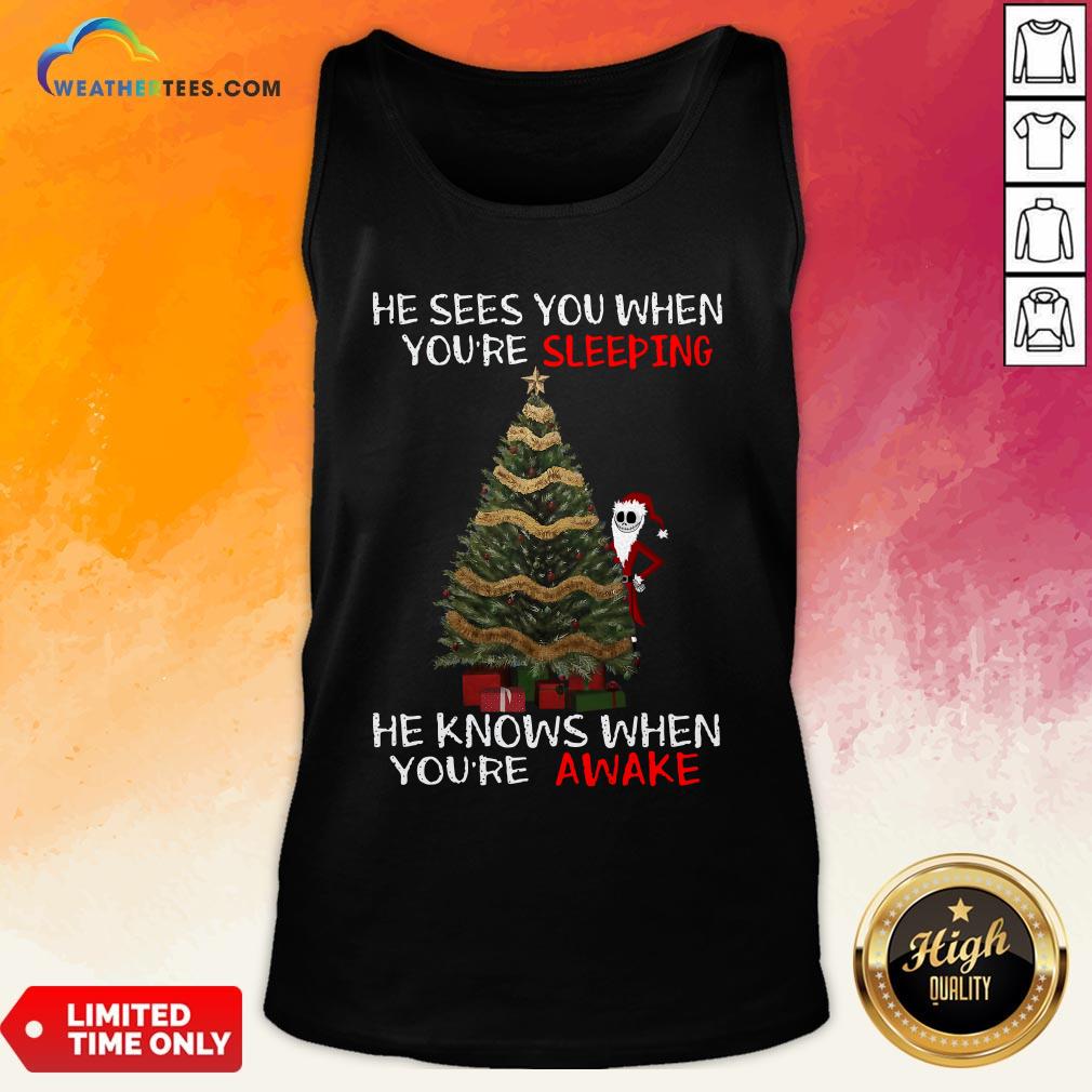 Feel Jack Skellington Santa He Sees You When You Are Sleeping He Knows When You Ae Awake Tank Top - Design By Weathertees.com