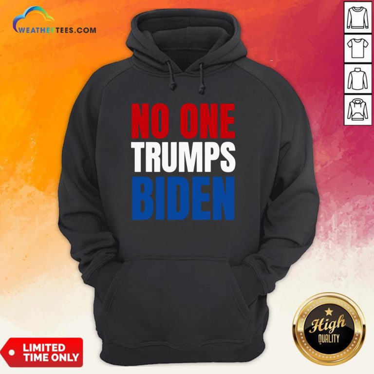 Funny No One Trumps Biden Funny Biden Election Hoodie - Design By Weathertees.com