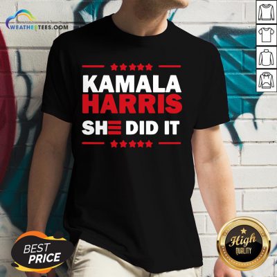 Good Biden Harris 2020 Kamala Harris She Did It 2021 V-neck- Design By Weathertees.com