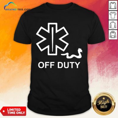 Good Emt Decal Off Duty Shirt - Design By Weathertees.com