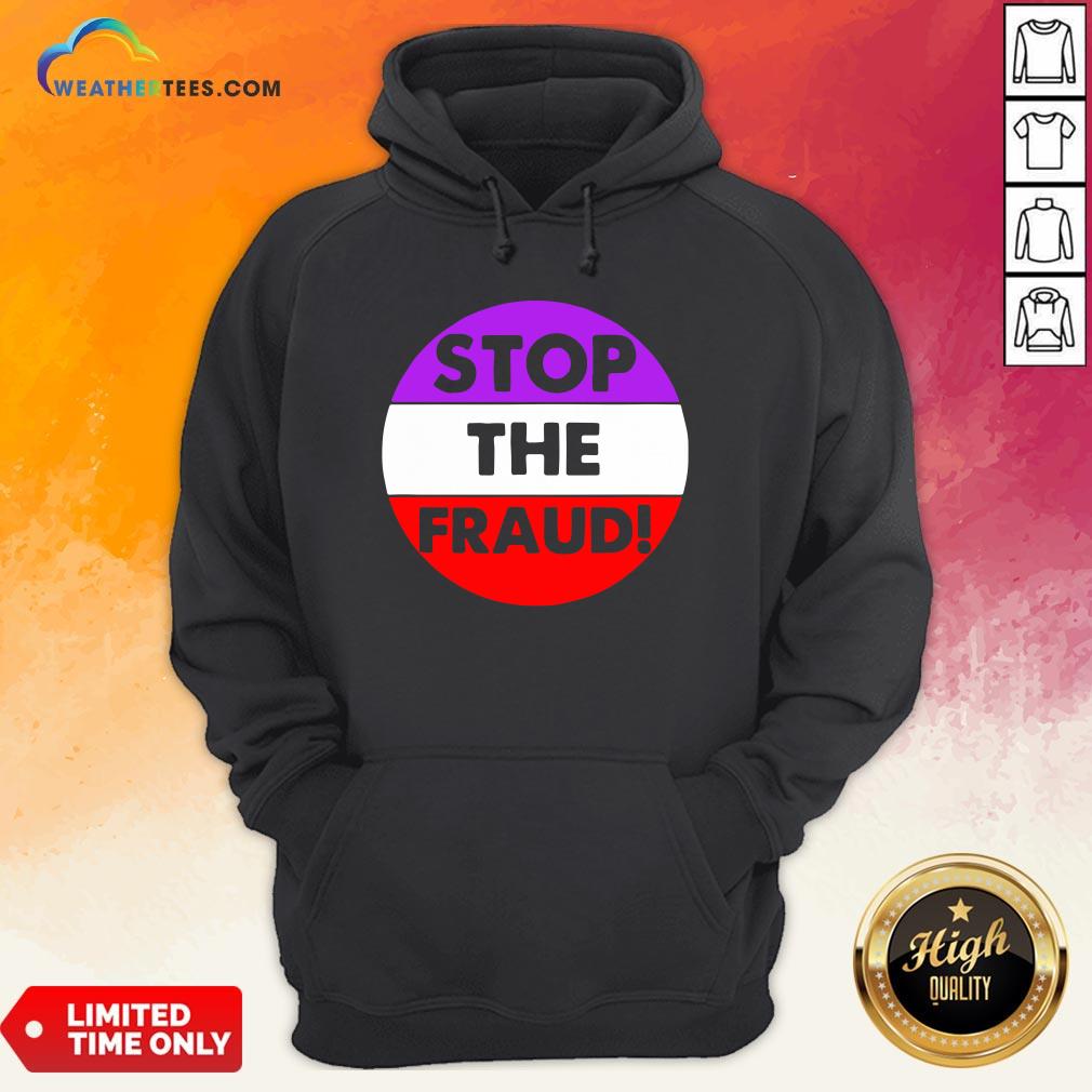 Good Stop The Fraud Presidential Election 2020 Hoodie - Design By Weathertees.com