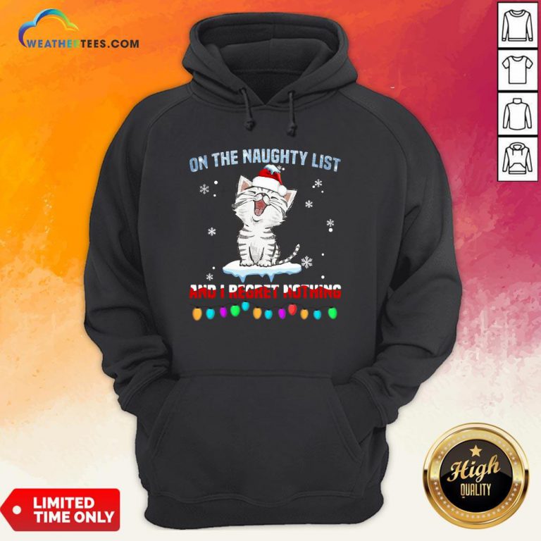 Half Cat Santa On The Naughty List And I Regret Nothing Hoodie - Design By Weathertees.com