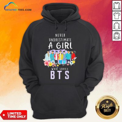 Happy Never Underestimate A Girl Who Loves BTS Hoodie- Design By Weathertees.com