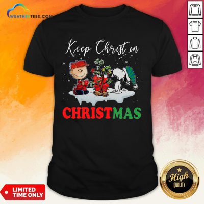 Keep Snoopy And Charlie Brown Keep Christ In Christmas 2020 Shirt - Design By Weathertees.com