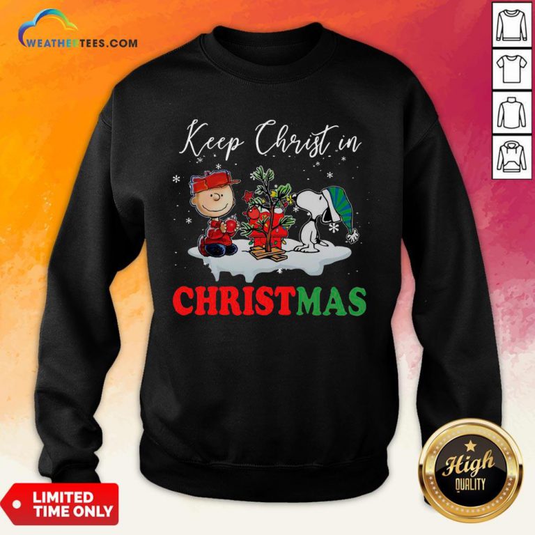 Keep Snoopy And Charlie Brown Keep Christ In Christmas 2020 Sweatshirt- Design By Weathertees.com