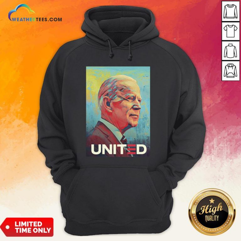 Nice Joe Biden United Gift Hoodie - Design By Weathertees.com
