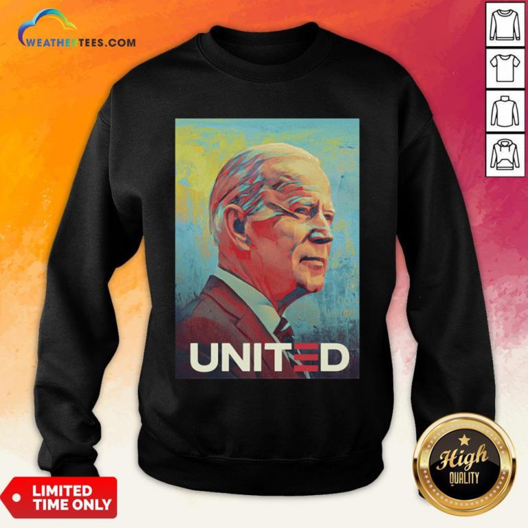 Nice Joe Biden United Gift Sweatshirt - Design By Weathertees.com