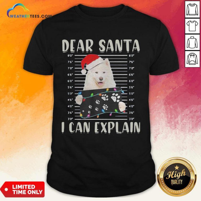 Official Dear Santa I Can Explain Light Christmas Shirt - Design By Weathertees.com
