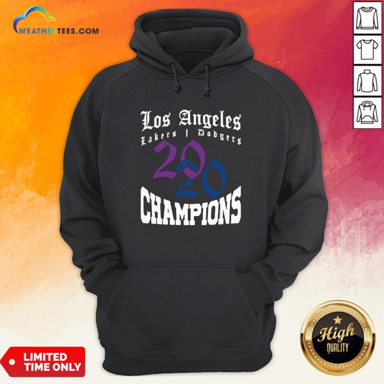 Official La Dodgers Lakers 2020 Champions World Series Baseball Finals Basketball Championship Hoodie - Design By Weathertees.com