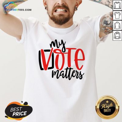 Premium Your Vote Matters V-neck - Design By Weathertees.com