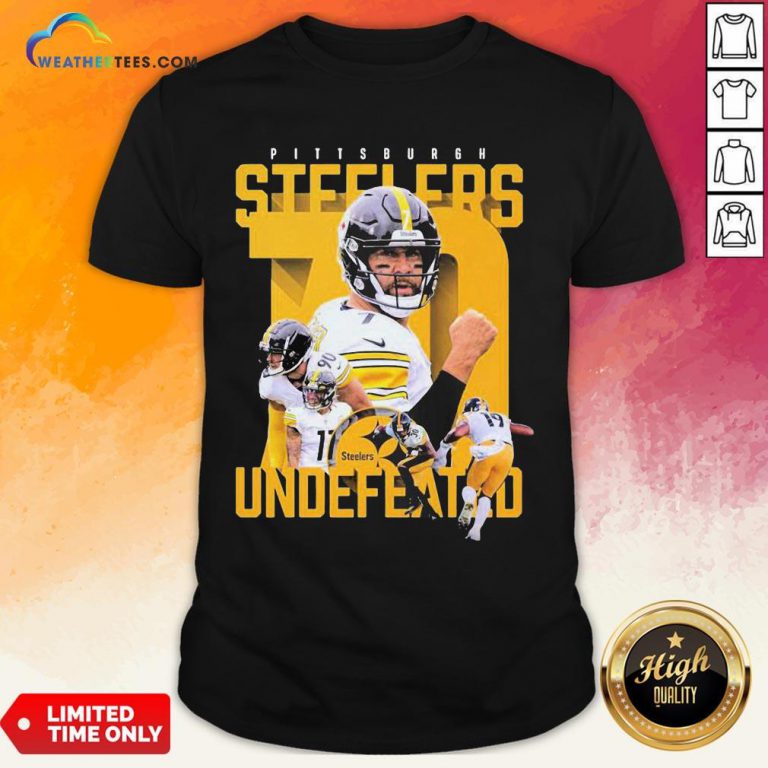 Sorry Funny Pittsburgh Steelers Undefeated Shirt- Design By Weathertees.com