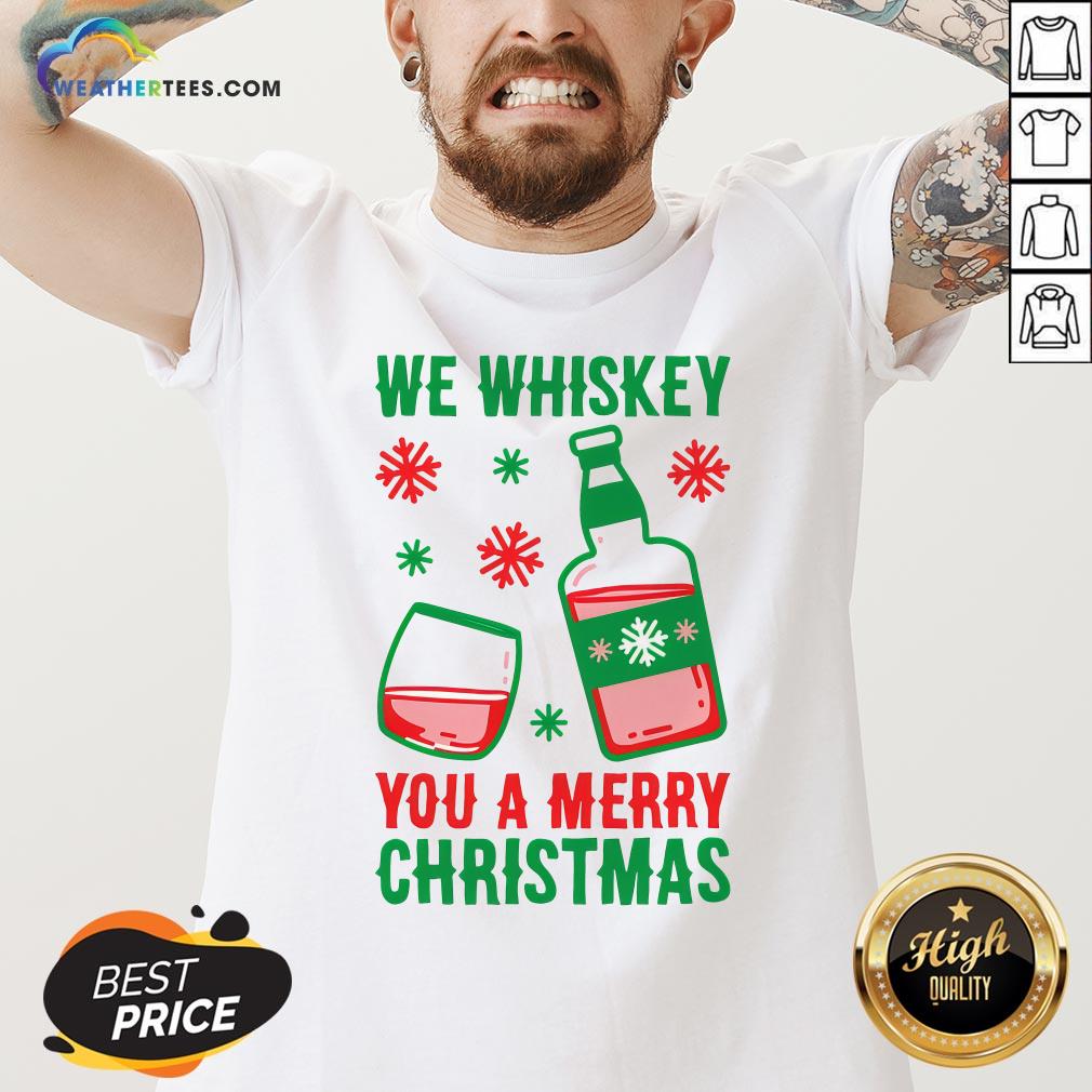  Top We Whiskey You A Merry Christmas V-neck- Design By Weathertees.com