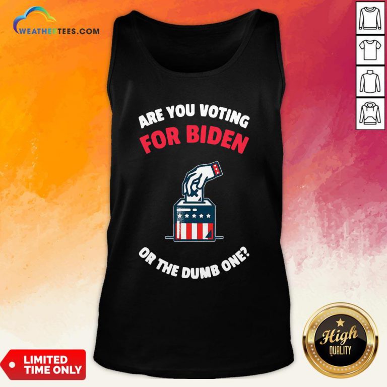 Which Are You Voting For Biden Or The Dumb One American Flag Election Tank Top - Design By Weathertees.com