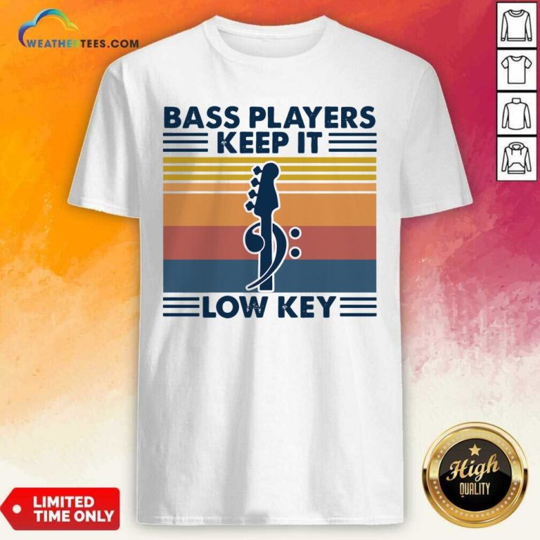 Guitar Bass Players Keep It Low Key Vintage Retro Shirt - Design By Weathertees.com