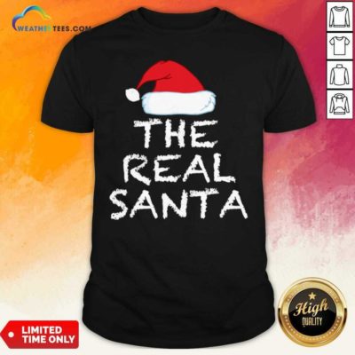 The Real Santa Christmas Holiday Shirt - Design By Weathertees.com
